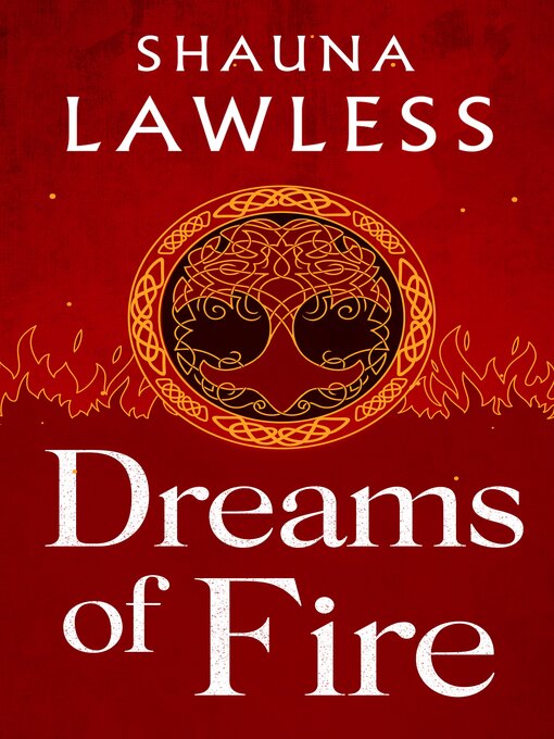 Title details for Dreams of Fire by Shauna Lawless - Available